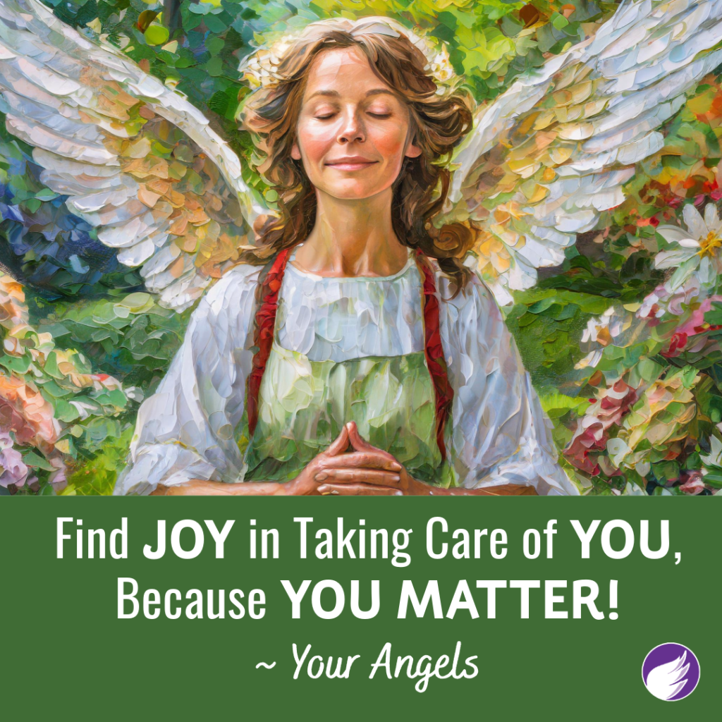 Find Joy in Taking Care of You, Because You Matter