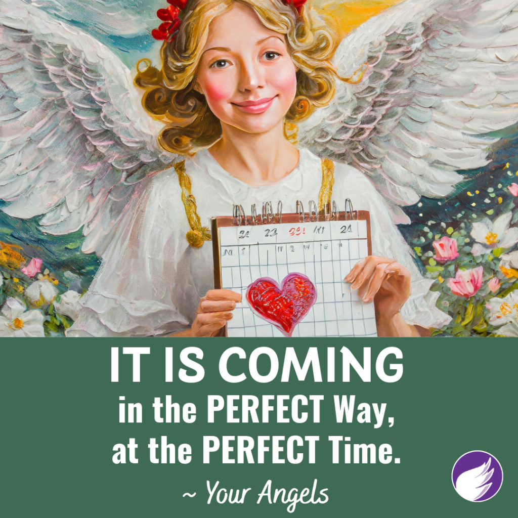 It Is Coming in the Perfect Way, at the Perfect Time