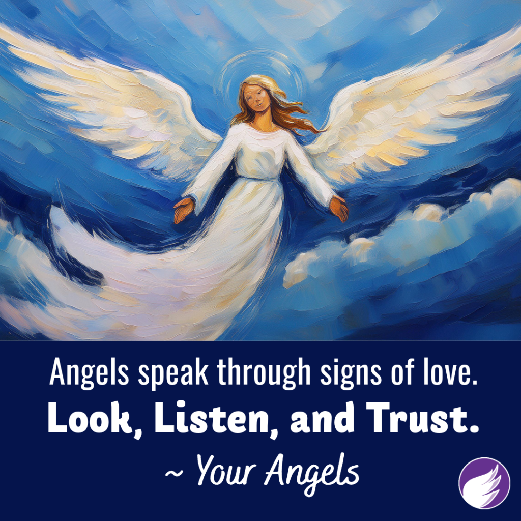 Signs of Love: How Angels Communicate and Guide You