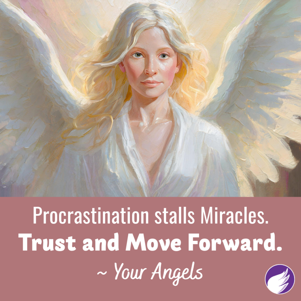 Move Forward with Faith: Your Angels Are Helping, So Should You